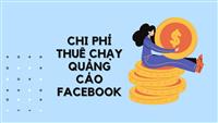 Thuê Chạy Quảng Cáo Facebook Hiệu Quả Giá Bao Nhiêu?