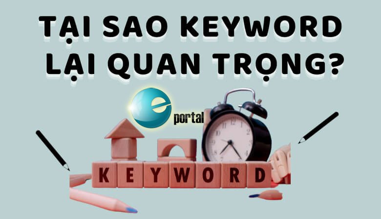 Tại sao keywords lại quan trọng?