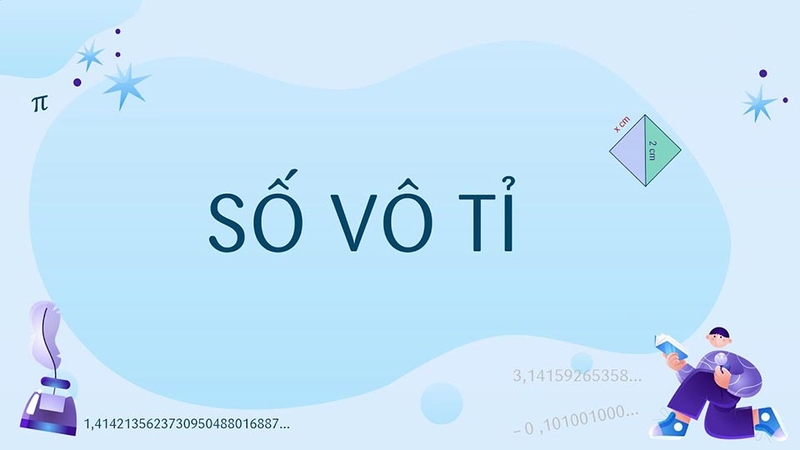 Số vô tỉ là gì